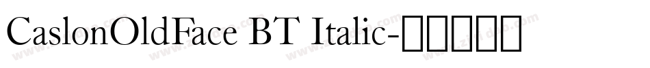 CaslonOldFace BT Italic字体转换